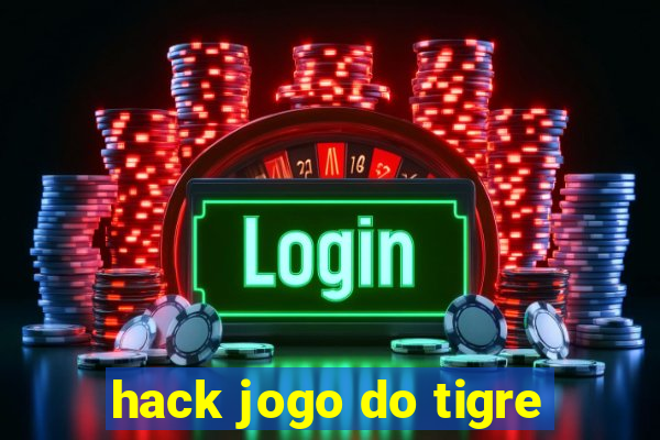 hack jogo do tigre