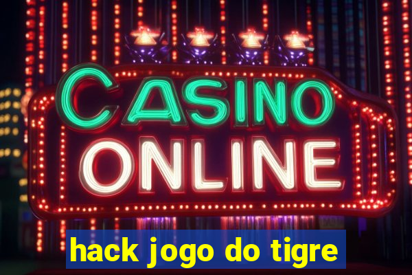 hack jogo do tigre