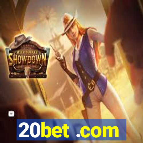 20bet .com