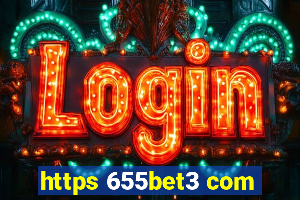 https 655bet3 com