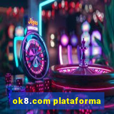 ok8.com plataforma