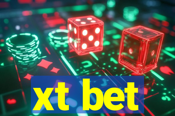 xt bet