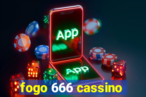 fogo 666 cassino