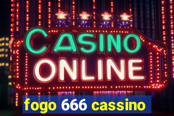 fogo 666 cassino