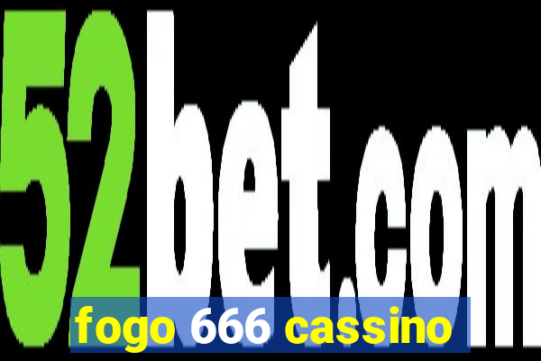 fogo 666 cassino