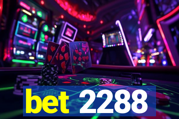 bet 2288