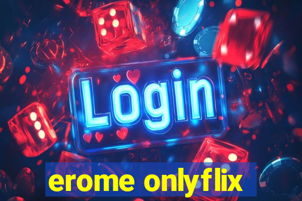 erome onlyflix