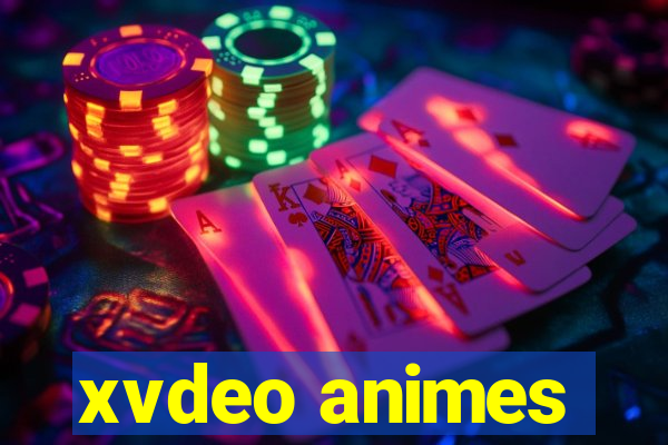 xvdeo animes