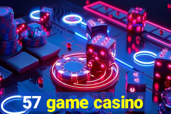 57 game casino