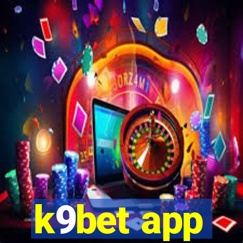 k9bet app