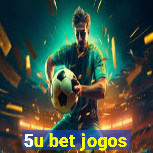 5u bet jogos