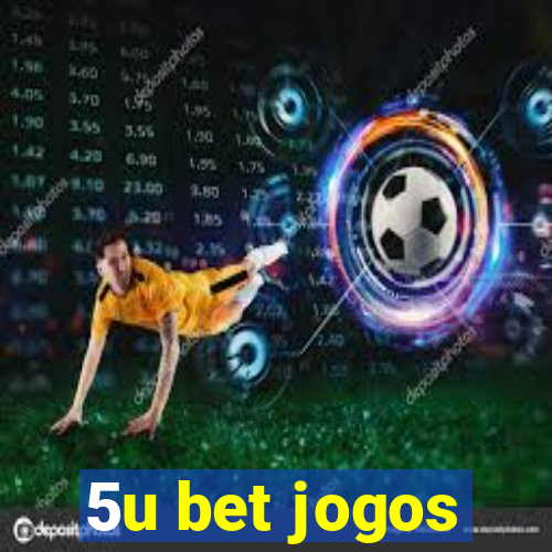 5u bet jogos