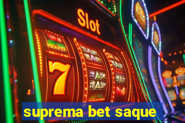 suprema bet saque