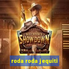 roda roda jequiti