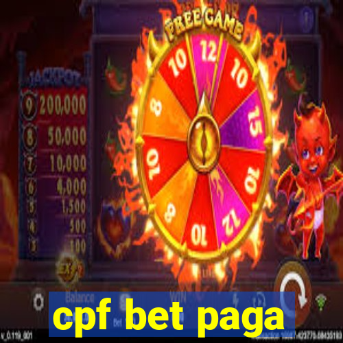 cpf bet paga