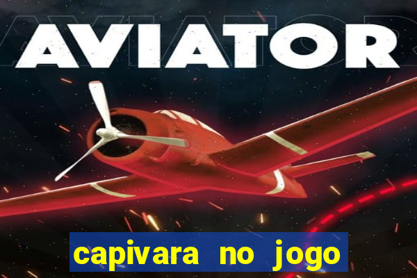 capivara no jogo do bicho