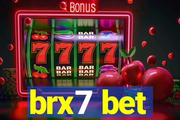 brx7 bet