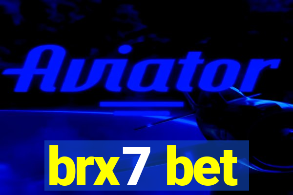 brx7 bet