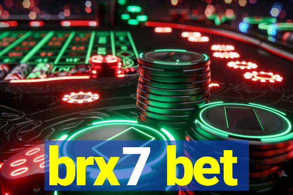 brx7 bet