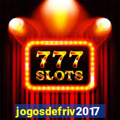 jogosdefriv2017