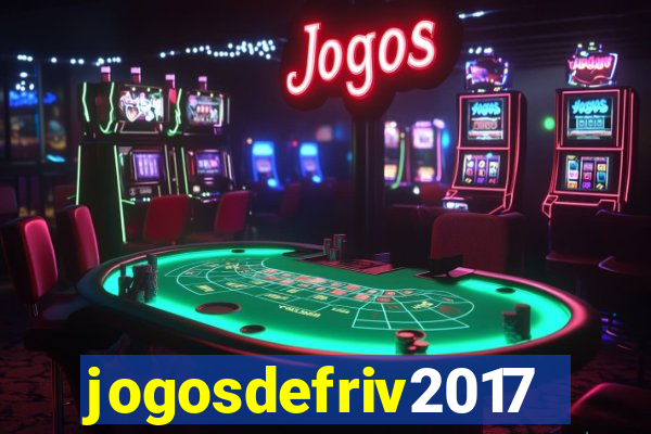 jogosdefriv2017