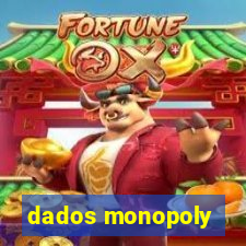 dados monopoly