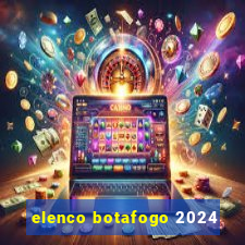 elenco botafogo 2024