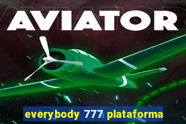 everybody 777 plataforma