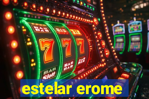 estelar erome