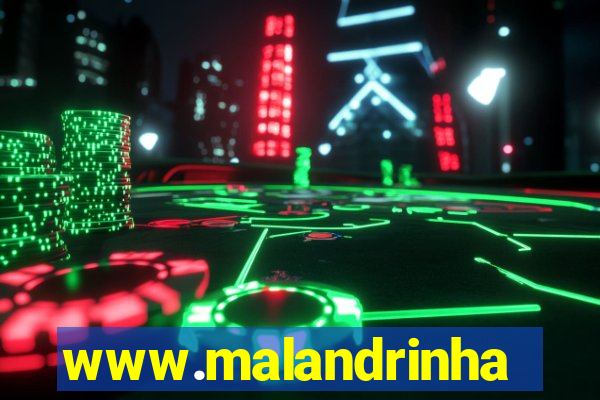 www.malandrinhas.net