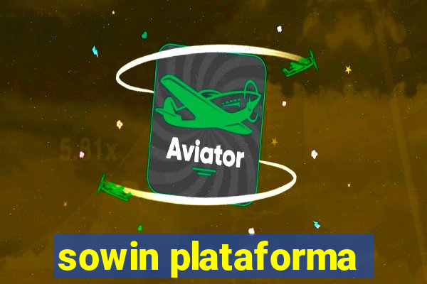 sowin plataforma