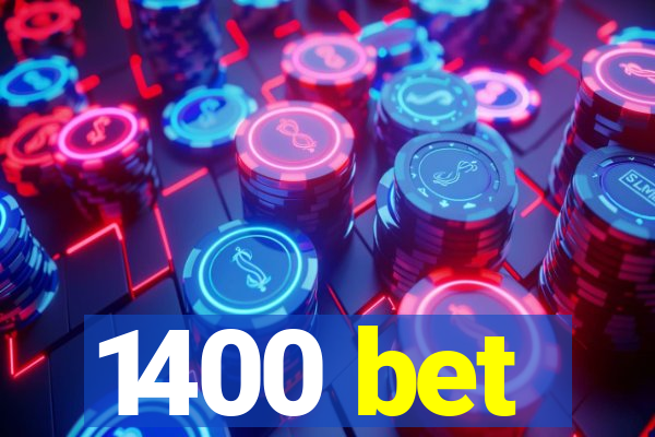 1400 bet