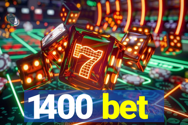 1400 bet