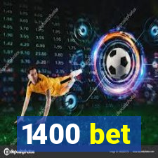 1400 bet