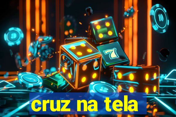 cruz na tela