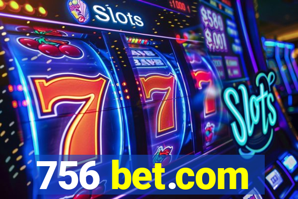 756 bet.com