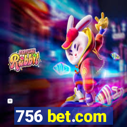 756 bet.com