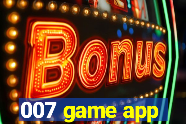 007 game app