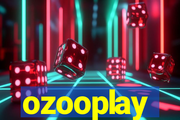 ozooplay