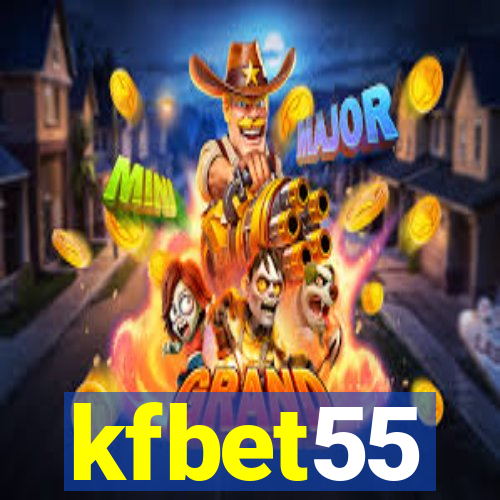 kfbet55