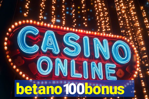 betano100bonus