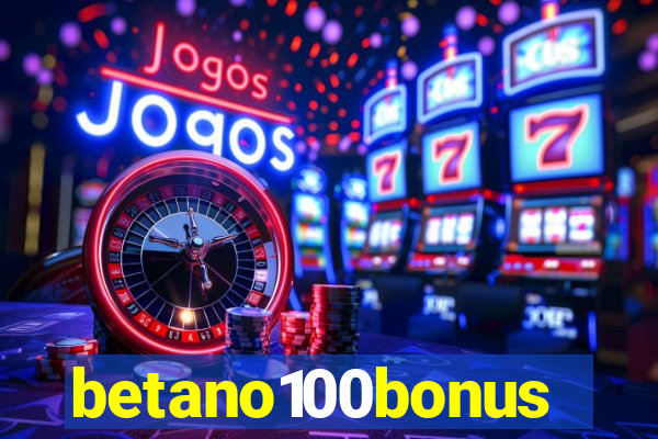 betano100bonus