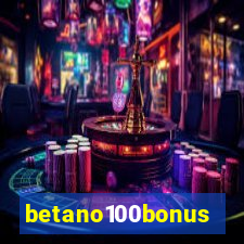 betano100bonus