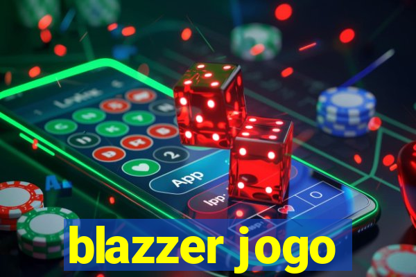 blazzer jogo