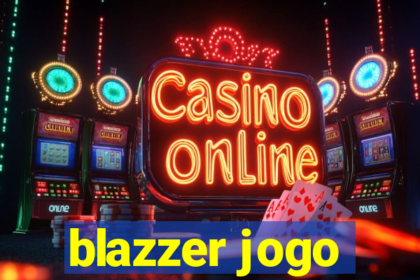 blazzer jogo