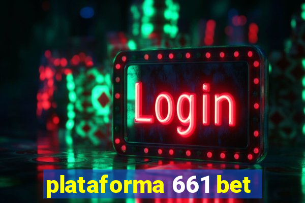 plataforma 661 bet