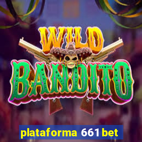 plataforma 661 bet