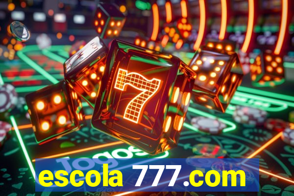 escola 777.com