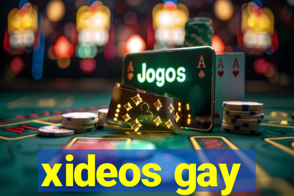 xideos gay