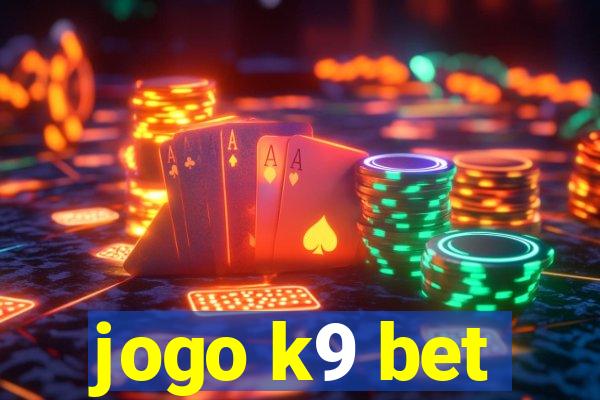 jogo k9 bet